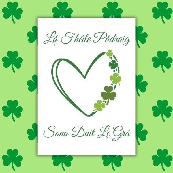SPD Heart Love Irish Language St Patrick’s Day Card – Lá Fhéile Pádraig sona duit le grá