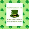 I Have No Idea What’s Going On But I’m Wearing Green - Funny St Patrick’s Day Card