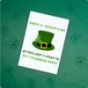 I Have No Idea What’s Going On But I’m Wearing Green - Funny St Patrick’s Day Card