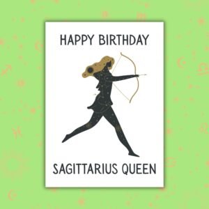 Happy Birthday Sagittarius Queen – Zodiac Birthday Card