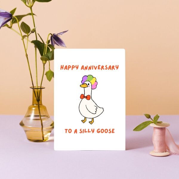 Happy Anniversary Card – To a Silly Goose