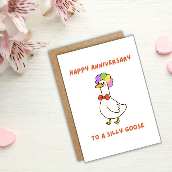 Happy Anniversary Card – To a Silly Goose