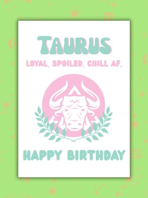 Taurus AF Card Taurus Birthday Card – Zodiac Birthday Card