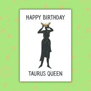 Happy Birthday Taurus Queen โ Zodiac Birthday Card