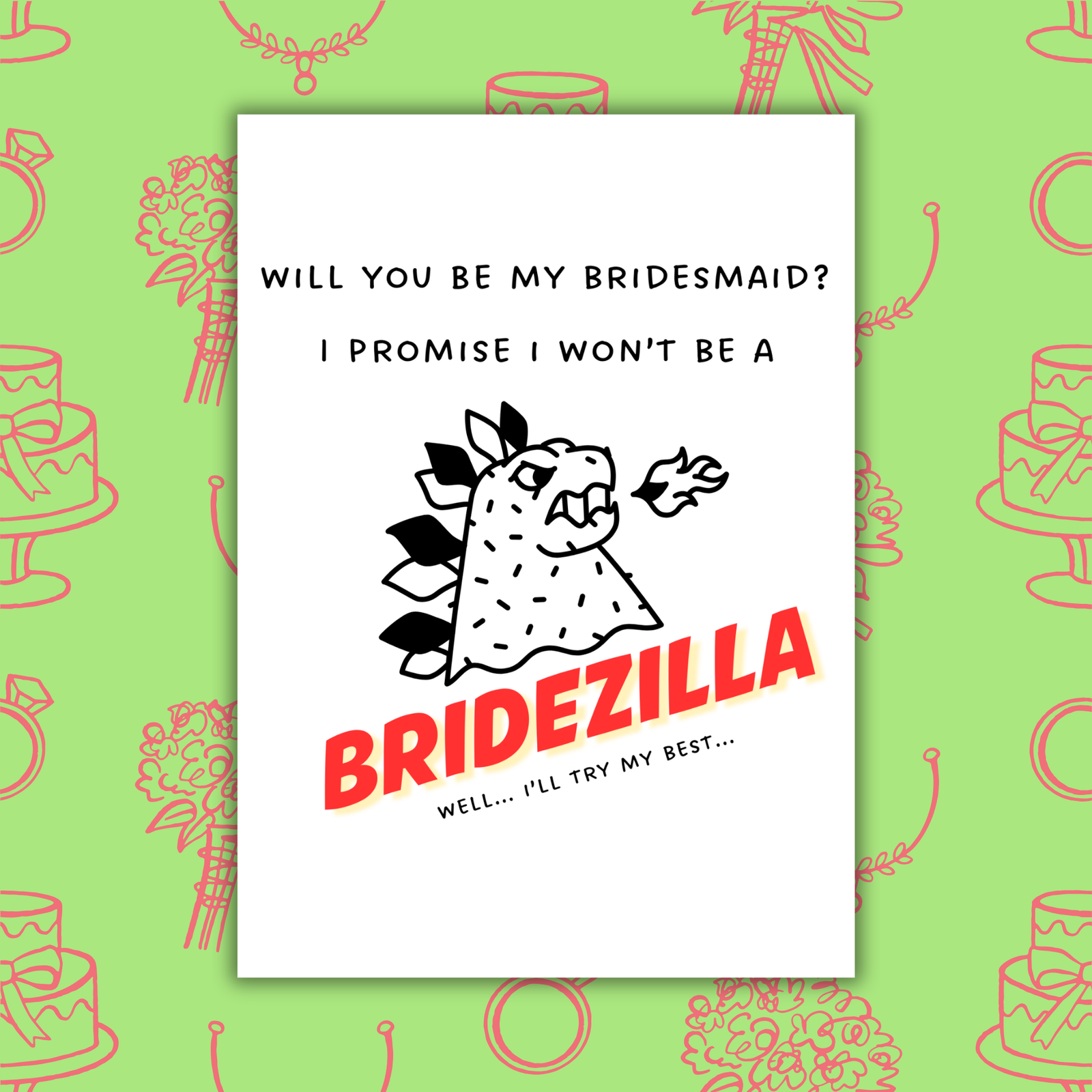 Will You Be My Bridesmaid? – Funny Bridezilla Bridesmaid Proposal Card