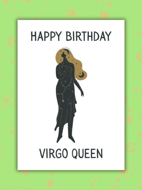 Happy Birthday Virgo Queen – Zodiac Birthday Card