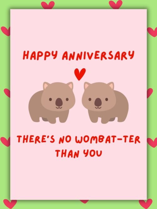 Wombat Anniversary Card Happy Anniversary Card- There’s No Wombat-ter Than You