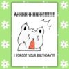 Ahhhhh Belated Birthday Card Funny Belated Birthday Card – AHHHHHH I Forgot Your Birthday