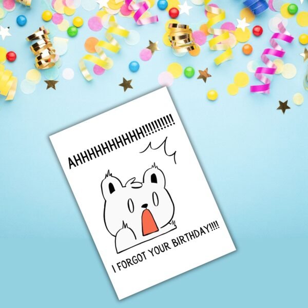 Ahhhhh Belated Birthday Card (2) Funny Belated Birthday Card – AHHHHHH I Forgot Your Birthday