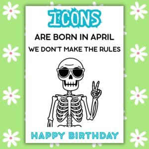 Funny Skeleton April Birthday Card
