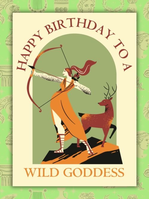 Artemis Greek Mythology Birthday Card – Happy Birthday To A Wild Goddess