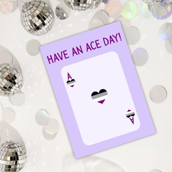 Have An Ace Day – Asexual Pride Support Card