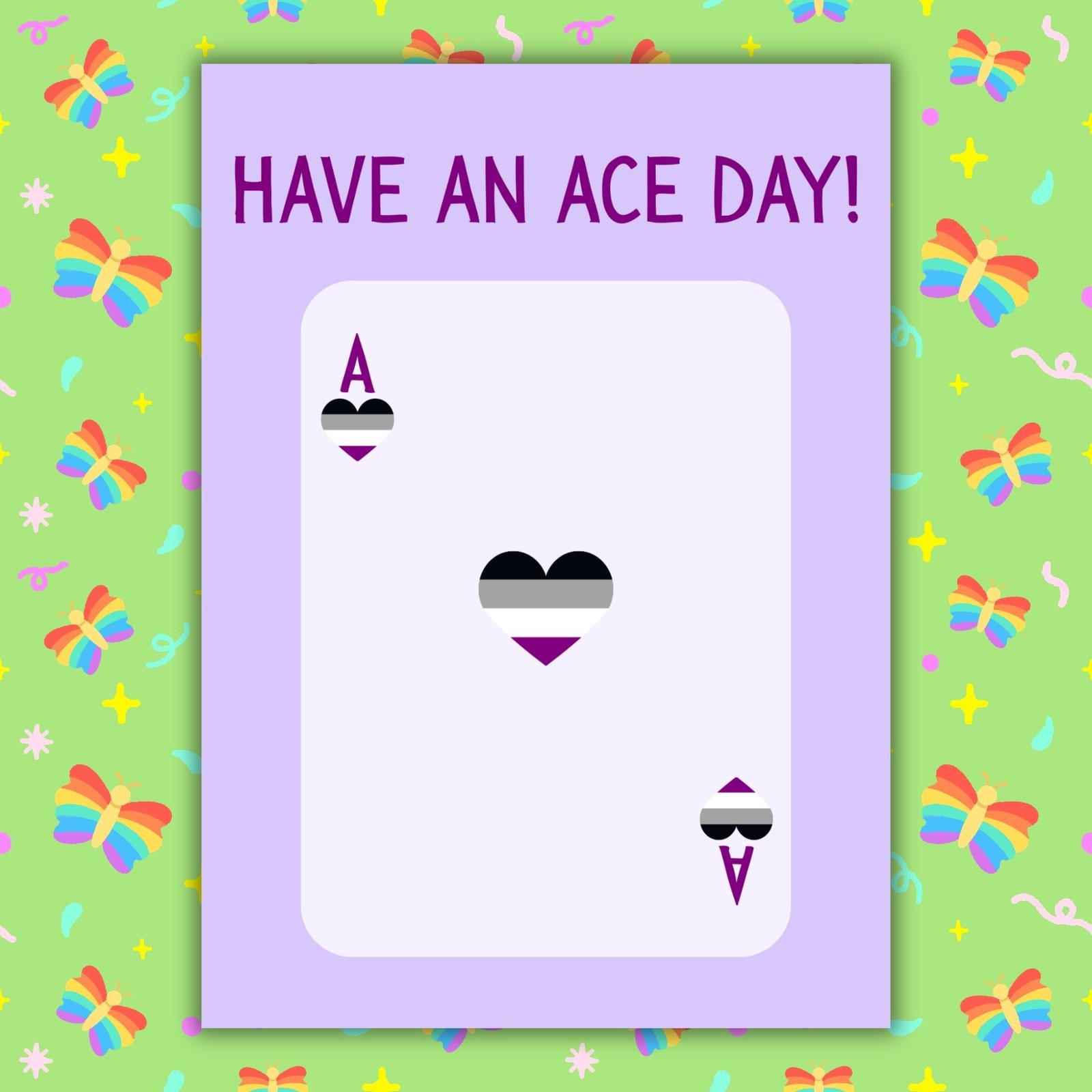 Have An Ace Day – Asexual Pride Support Card