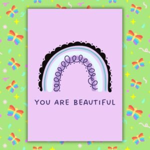 You Are Beautiful – Asexual Pride Rainbow Support Card