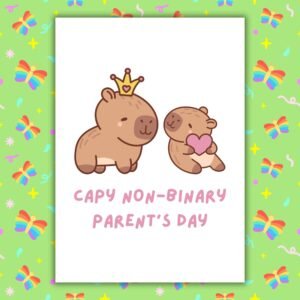 Non-Binary Parents Day Card - Cute Capybara