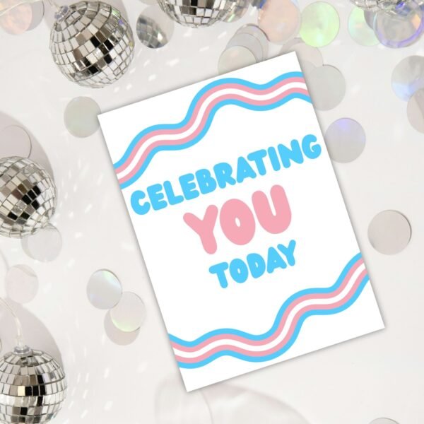 Celebrating You Transgender DOV Card (2) Celebrating You Today – Trans Pride Celebration Card