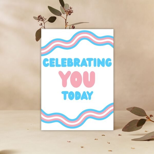 Celebrating You Transgender DOV Card (3) Celebrating You Today – Trans Pride Celebration Card
