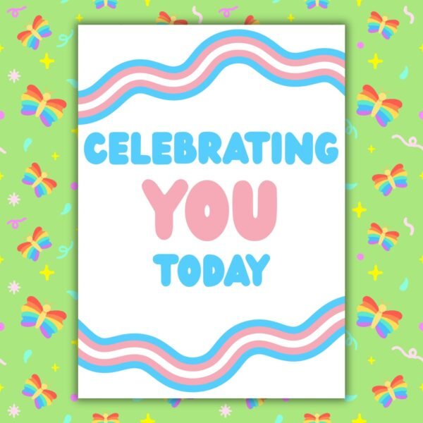 Celebrating You Transgender DOV Card Celebrating You Today – Trans Pride Celebration Card