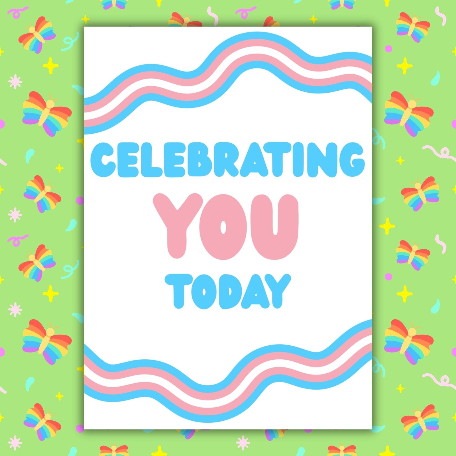 Celebrating You Today – Trans Pride Celebration Card