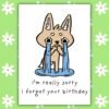 Crying Fox Belated Birthday Card Funny Belated Birthday Card - Crying Fox