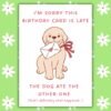 Funny Belated Birthday Card – The Dog Ate The Card