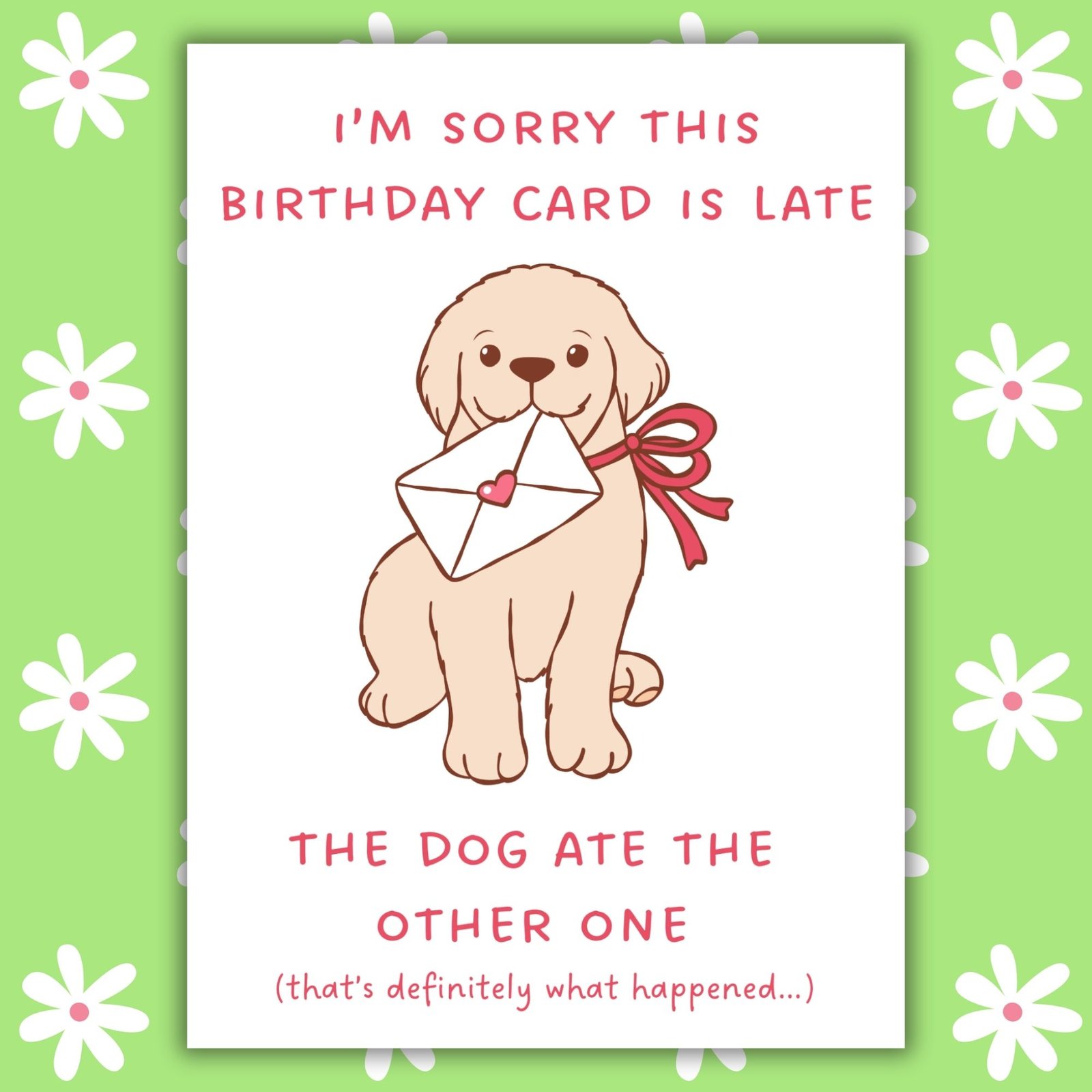Funny Belated Birthday Card – The Dog Ate The Card