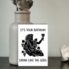 Dionysus Birthday Card – It’s Your Birthday Drink Like The Gods