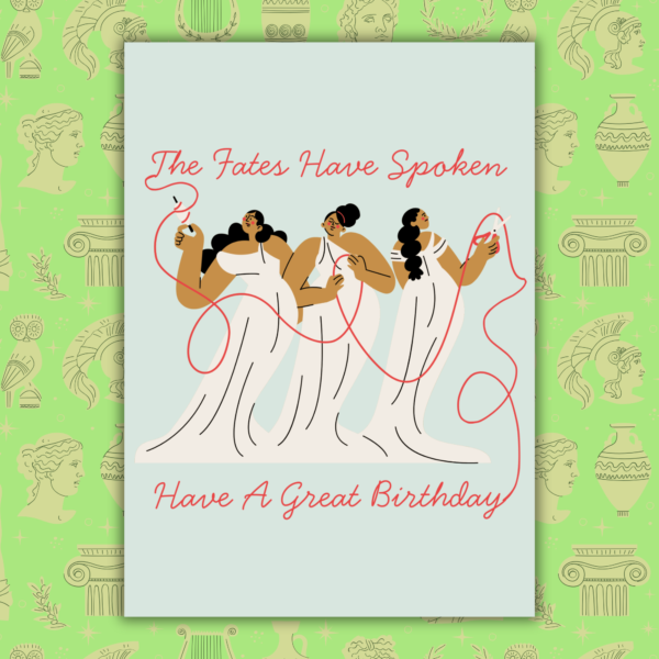 Fates Birthday Card Greek Mythology Birthday Card - The Fates Birthday Card