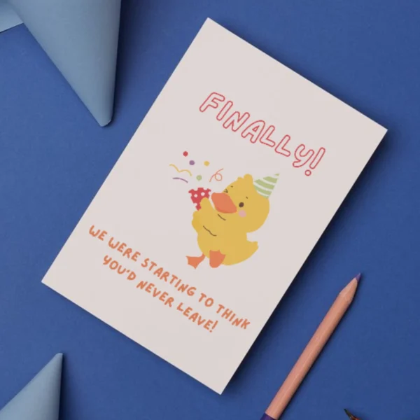 Funny Leaving Card - Finally Leaving