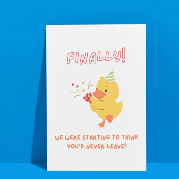 Funny Leaving Card - Finally Leaving