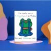 Funny Belated Birthday Card - I Frogot Your Birthday