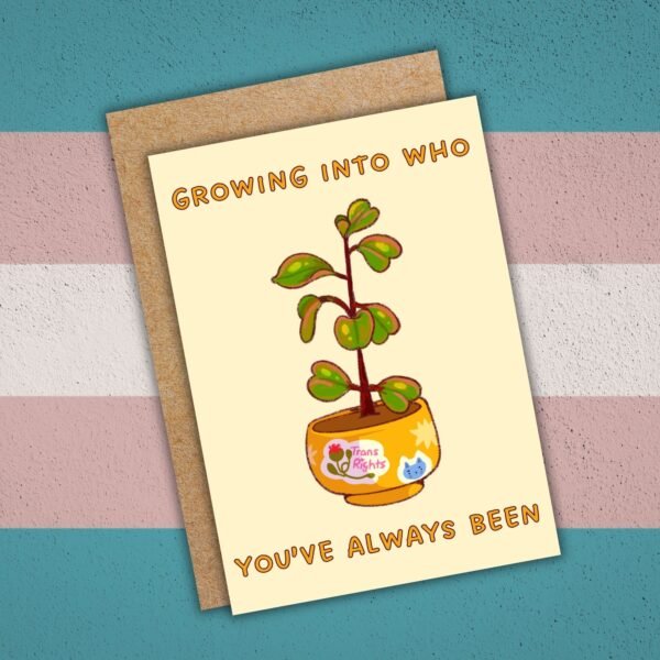Growing Into Who You’ve Always Been – Trans Pride Plant Card