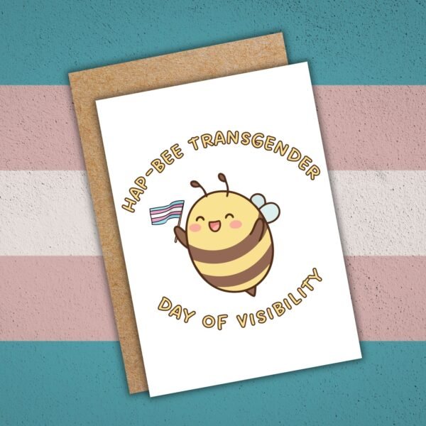 Hap Bee Transgender DOV Card (1) Hap-Bee Transgender Day of Visibility – Trans Pride Bee Card