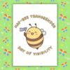 Hap Bee Transgender DOV Card Hap-Bee Transgender Day of Visibility – Trans Pride Bee Card