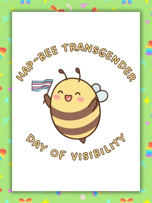 Hap-Bee Transgender Day of Visibility – Trans Pride Bee Card