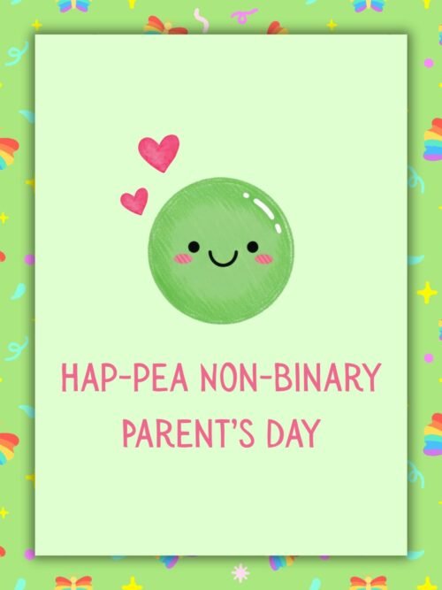 Hap-pea Non-Binary Parent’s Day Card