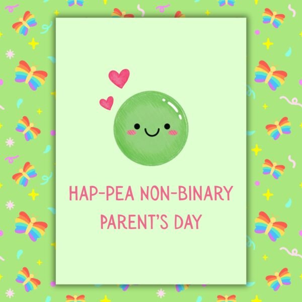 Hap-pea Non-Binary Parent’s Day Card