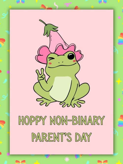 Hoppy Binary Parents Day Card Hoppy Non-Binary Parent’s Day – Frog Card