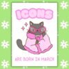 March Birthday Card – Icons Are Born In March
