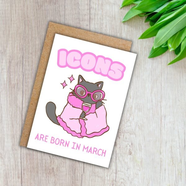 March Birthday Card – Icons Are Born In March