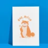 Leaving bye bitch 3 Funny Leaving Card - Bye, Bitch Card