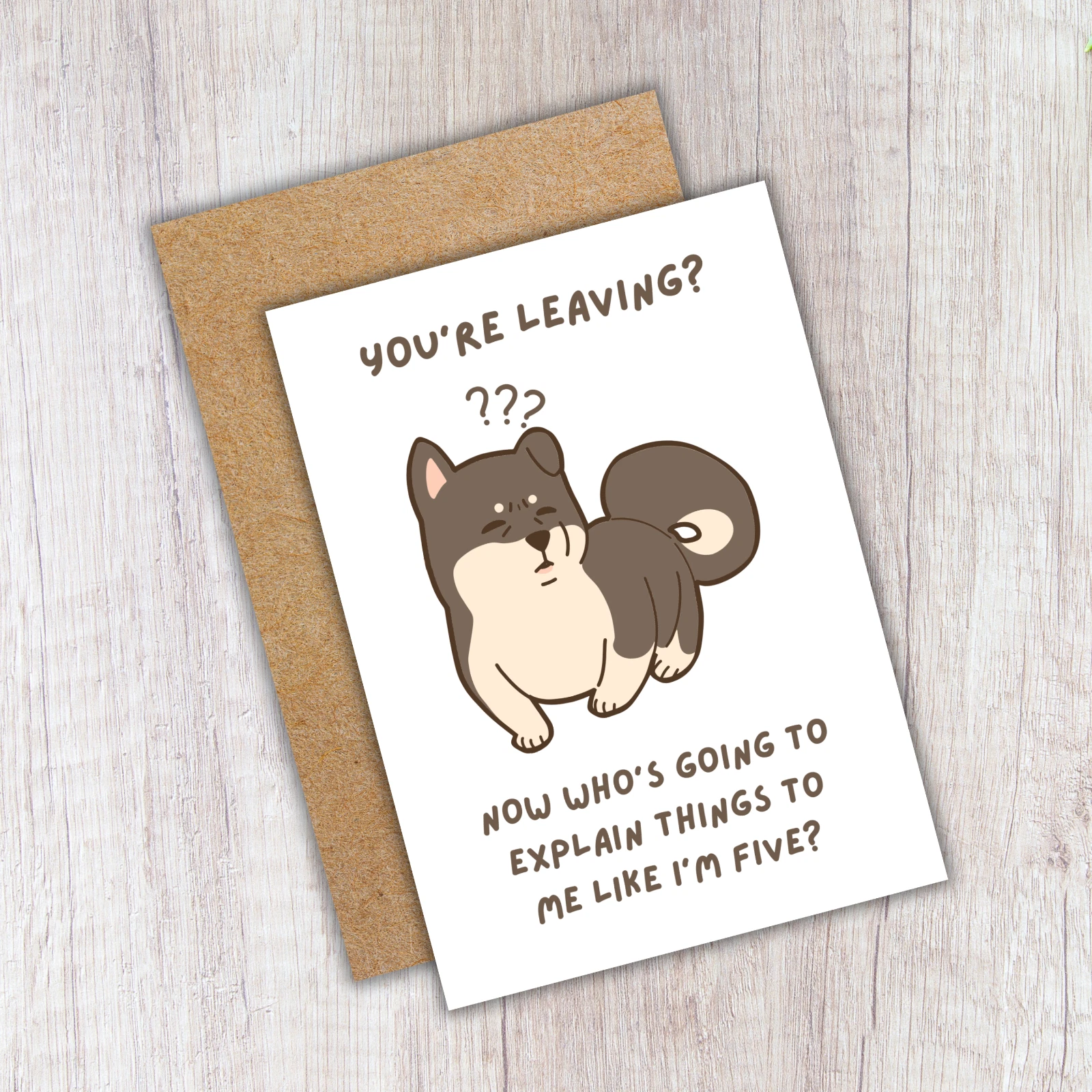 Funny Leaving Card - Youโre Leaving? Explain Things - Image 4