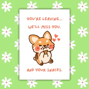 Funny Leaving Card - We’ll Miss You. And Your Snacks