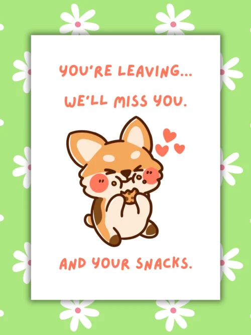 Leaving miss you and snacks 1 Funny Leaving Card - We’ll Miss You. And Your Snacks