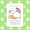 Leaving stupid questions 1 Funny Cat Leaving Card - Who Is Going To Answer All My Stupid Questions?