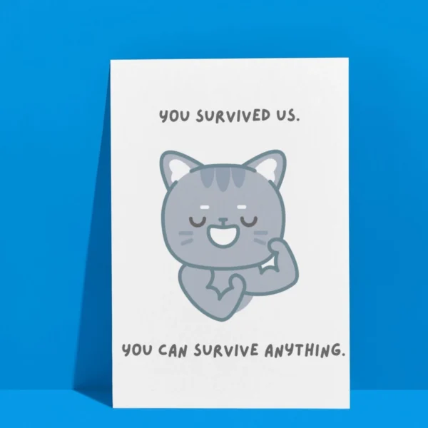 Leaving survive anything 3 Funny Leaving Card - You Survived Us. You Can Survive Anything