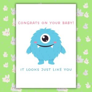 Congrats On Your New Baby It Looks Just Like You – Funny New Baby Card