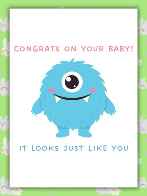 Looks Like You New Baby Congrats On Your New Baby It Looks Just Like You β Funny New Baby Card