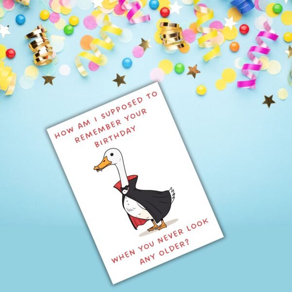Funny Belated Birthday Card - Never Age – Vampire Goose