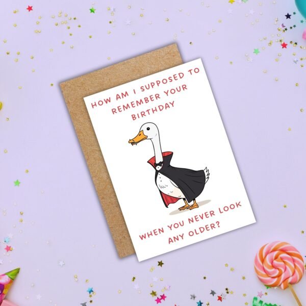 Funny Belated Birthday Card - Never Age – Vampire Goose